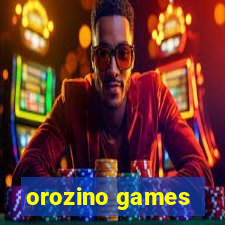 orozino games